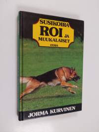 Susikoira Roi ja muukalaiset