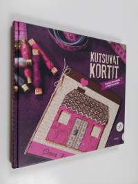 Kutsuvat kortit : opas korttien tekemiseen ja leimailuun