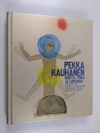 Pekka Kauhanen : hurtta, poika ja lum&#039;ukko = hundrackan, pojken och snögubben = the hound, the boy, and the snowman