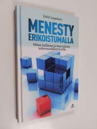 Menesty erikoistumalla : miten hallitsen ja teen tulosta mikromarkkinoinnilla (ERINOMAINEN)