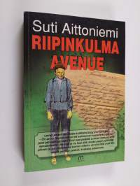 Riipinkulma Avenue : kertomus pienistä ihmisistä pienessä kylässä viimeisenä sotakesänä 1944