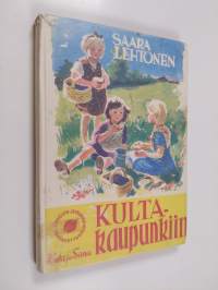 Kultakaupunkiin