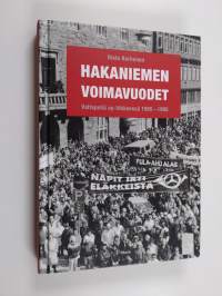 Hakaniemen voimavuodet : valtapeliä ay-liikkeessä 1985-1995