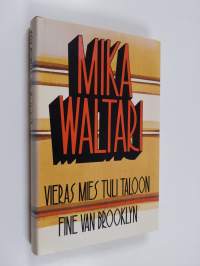 Vieras mies tuli taloon ; Fine van Brooklyn