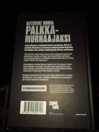 Kutsuvat minua palkkamurhaajaksi