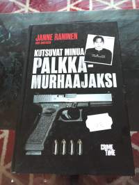 Kutsuvat minua palkkamurhaajaksi
