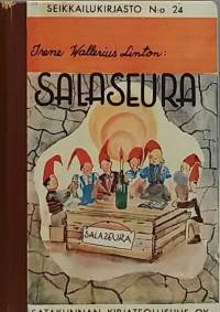 Salaseura - Seikkailukertomus nuorille.  (Nuortenkirja)