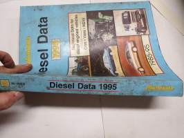 Diesel Data 1995 - Technical Data for diesel engined vehicles, cars, vans, HGVs - Autodata 1985-1995 - säätöarvokirja