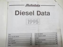 Diesel Data 1995 - Technical Data for diesel engined vehicles, cars, vans, HGVs - Autodata 1985-1995 - säätöarvokirja