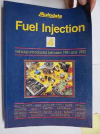 Autodata Fuel Injection 4 - Vehicles introduced between 1991 and 1993 -huoltotietoja ja säätöarvoja koskien polttoaineenruiskutusta