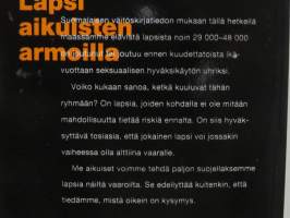 Lapsi aikuisten armoilla - Miten suojaan lasta joutumasta lapsiseksin uhriksi