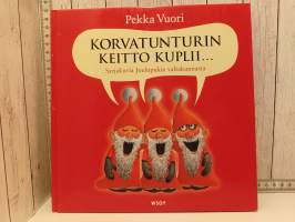 Korvatunturin keitto kuplii : sarjakuvia Joulupukin valtakunnasta