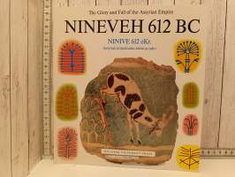 Nineveh 612 BC, Assyrian imperiumin loisto ja tuho