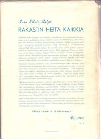 Rakastin heitä kaikkia, 1950. Romaani ruotsalaisesta kivenhakkaajayhdyskunnasta ja sen asukkaista.