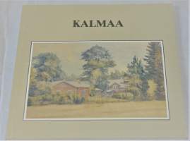 Kalmaa  historiaa ja muistoja Kalmaan talon vaiheilta