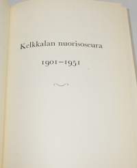 Kelkkalan nuorisoseura 1901-1951