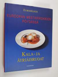 Euroopan mestarikokkien pöydässä Kala-ja äyriäisruoat