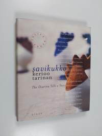 Savikukko kertoo tarinan = The ocarina tells a story