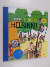 Hurraa Helsinki! : ikioma kaupunki
