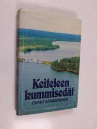 Keiteleen kummisedät : pienkunnan tulevaisuus