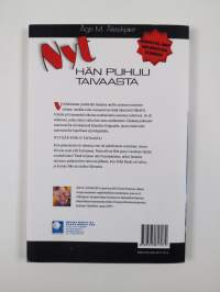 Nyt hän puhuu taivaasta