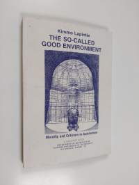 The so-called good environment : morality and criticism in architecture