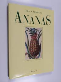 Ananas - die königliche Frucht