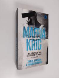 Maffiakrig - Nio avrättade män o ch staden de levde i : ett reportage.