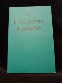 H. S. Olcottin elämäntyö