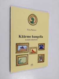 Käärme hangella ja muita tositarinoita - Käärme hangella