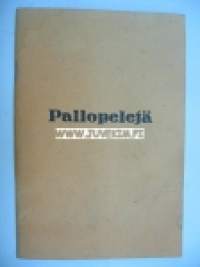 Pallopelejä