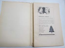 Nuori Suomi L 1940 kirjallistaiteellinen joulu-albumi, kirjoittajina mm. Matilda Rauhavaara, Meri Aava, Katri Ingman, Otto Varhia, Aarne Koponen, Selma Anttila