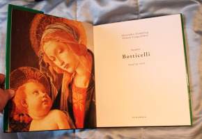 Sandro Botticelli - Maestri dell&#039; Arte Italiana, 2000. Italian taiteen mestarit -sarja. Kuvateos (isokokoinen 28 x 32 cm) taitelijan elämästä/ taiteesta.