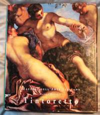 (Jacopo Robusti) Tintoretto - Maestri dell&#039; Arte Italiana, 2000. Italian taiteen mestarit -sarja. Kuvateos (isokokoinen 28 x 32 cm) taitelijan elämästä/ taiteesta.