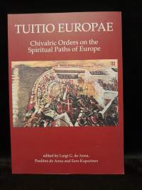 Tuitio Europae - Chivalric Orders on the Spritual Paths of Europe
