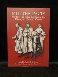 Milites Pacis - Military and Peace Services in the History of Chivalric Orders