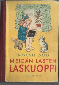 Meidän lasten laskuoppiKirjaSalo, Aukusti ,; Saarinen, Pirkko Otava  1958