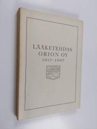 Lääketehdas Orion Oy 1917-1967