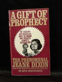 A Gift of Prophecy - The Phenomenal Jeane Dixon