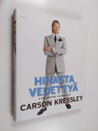Hihasta vedettyä : tyyliopas miehelle