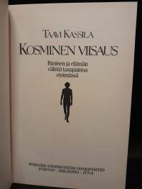 Kosminen viisaus - Ihmisen ja elämän välistä tasapainoa etsimässä