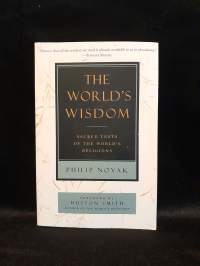 The World&#039;s Wisdom - Sacred Texts of the World&#039;s Religions