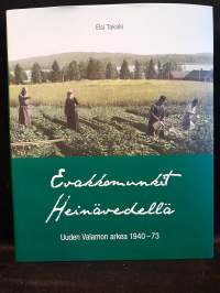 Erakkomunkit Heinävedellä - Uuden Valamon arkea 1940-73