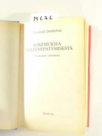Kokemuksia jälleensyntymisestä