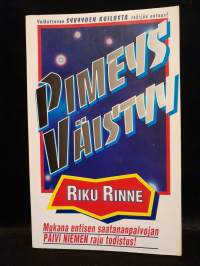 Pimeys väistyy