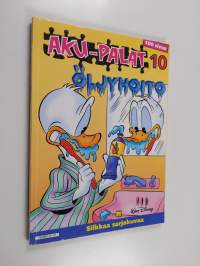 Aku-palat 10 : Öljyhoito : silkkaa sarjakuvaa