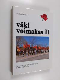 Väki voimakas 2 : Salon sos.dem. työväenyhdistyksen historia 1963-1988