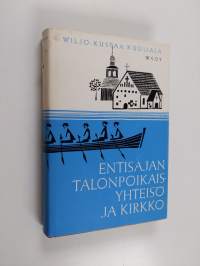 Entisajan talonpoikaisyhteisö ja kirkko