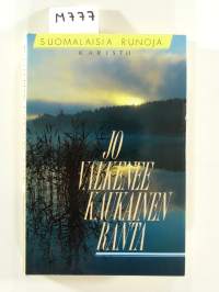 Jo valkenee kaukainen ranta : suomalaisia runoja