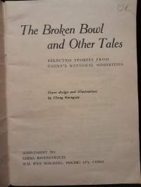The Broken Bowl and Other Tales. Selected Stories from China’s National Minorities
